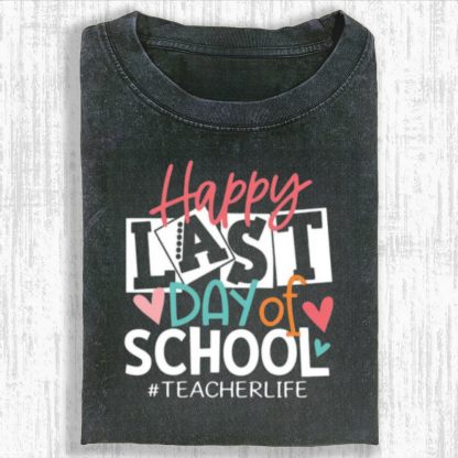 Happy Last Day Of School Tshirt