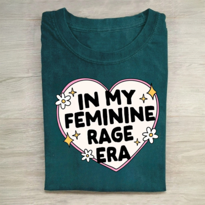 In My Feminine Rage Era Tshirt