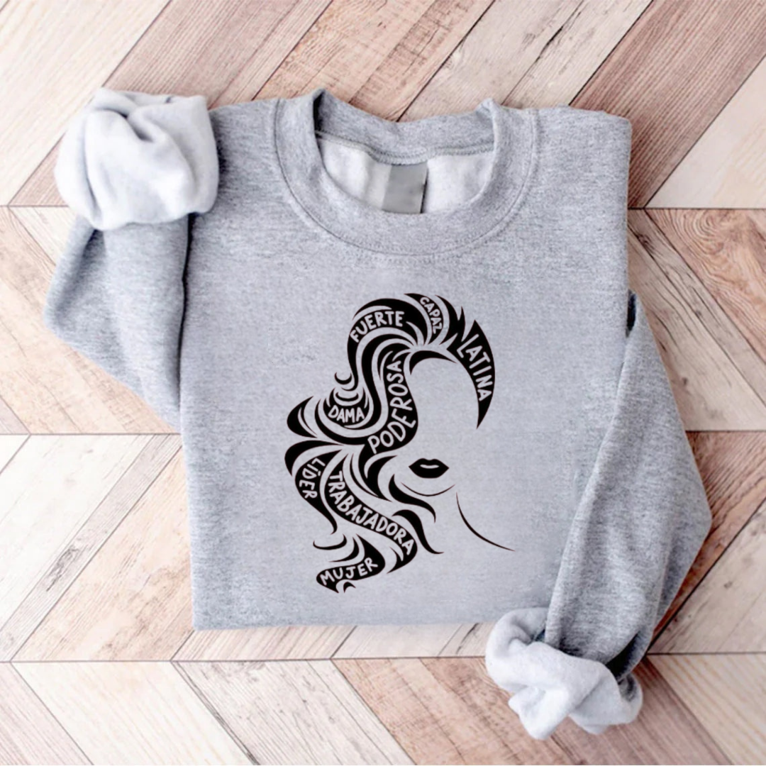 Empowered Latina Chicana Spanish Sweatshirt