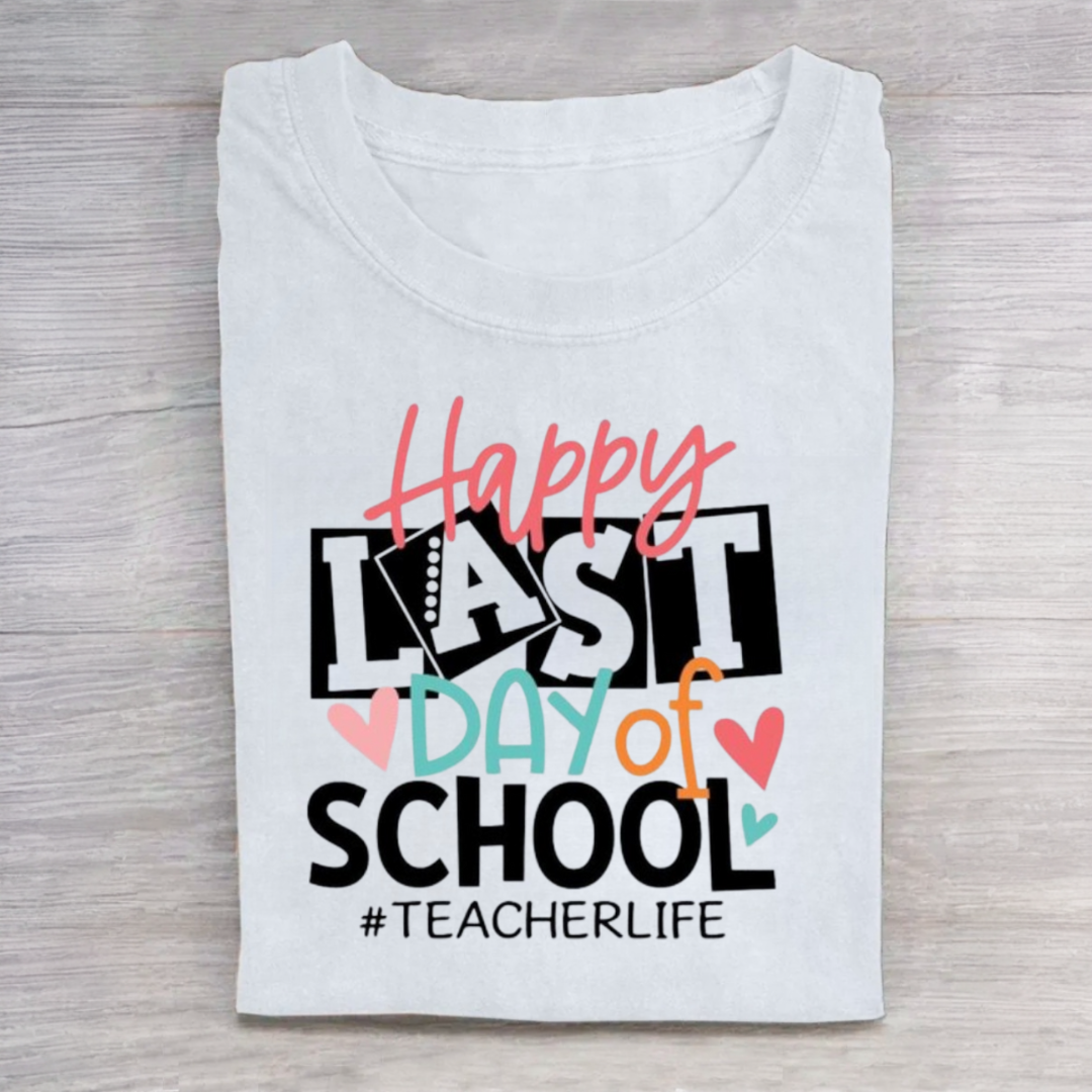 Happy Last Day Of School Tshirt