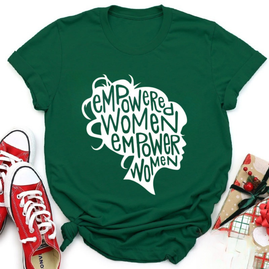 Empowered Women Empower Women Tshirt