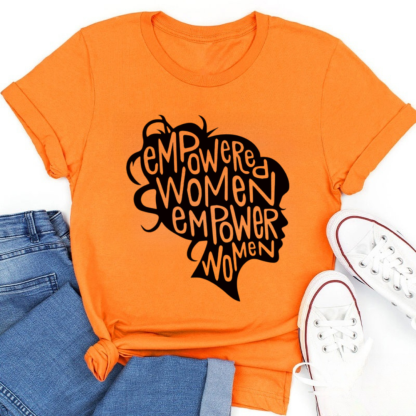 Empowered Women Empower Women Tshirt