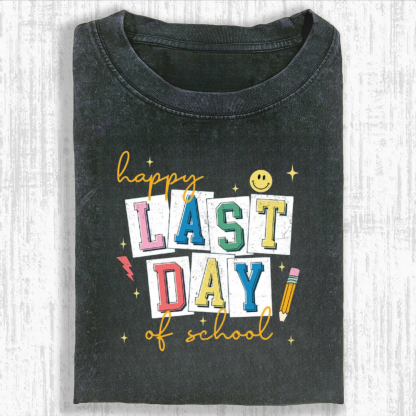 Happy Last Day Of School Tshirt