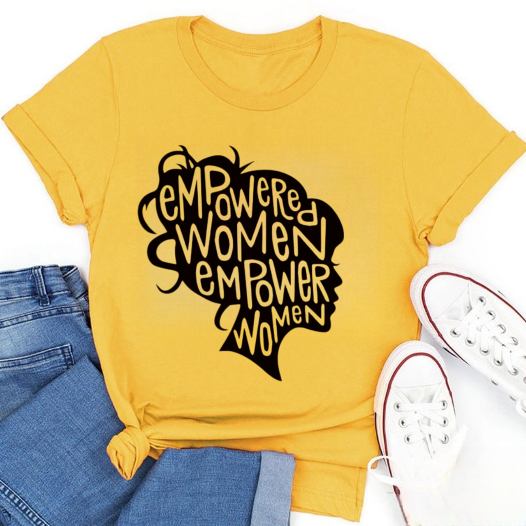 Empowered Women Empower Women Tshirt