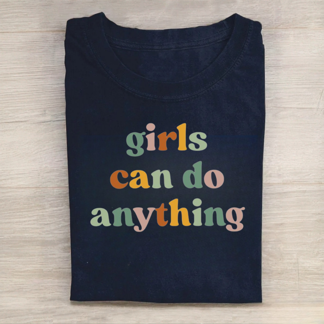 Girls Can Do Anything Tshirt