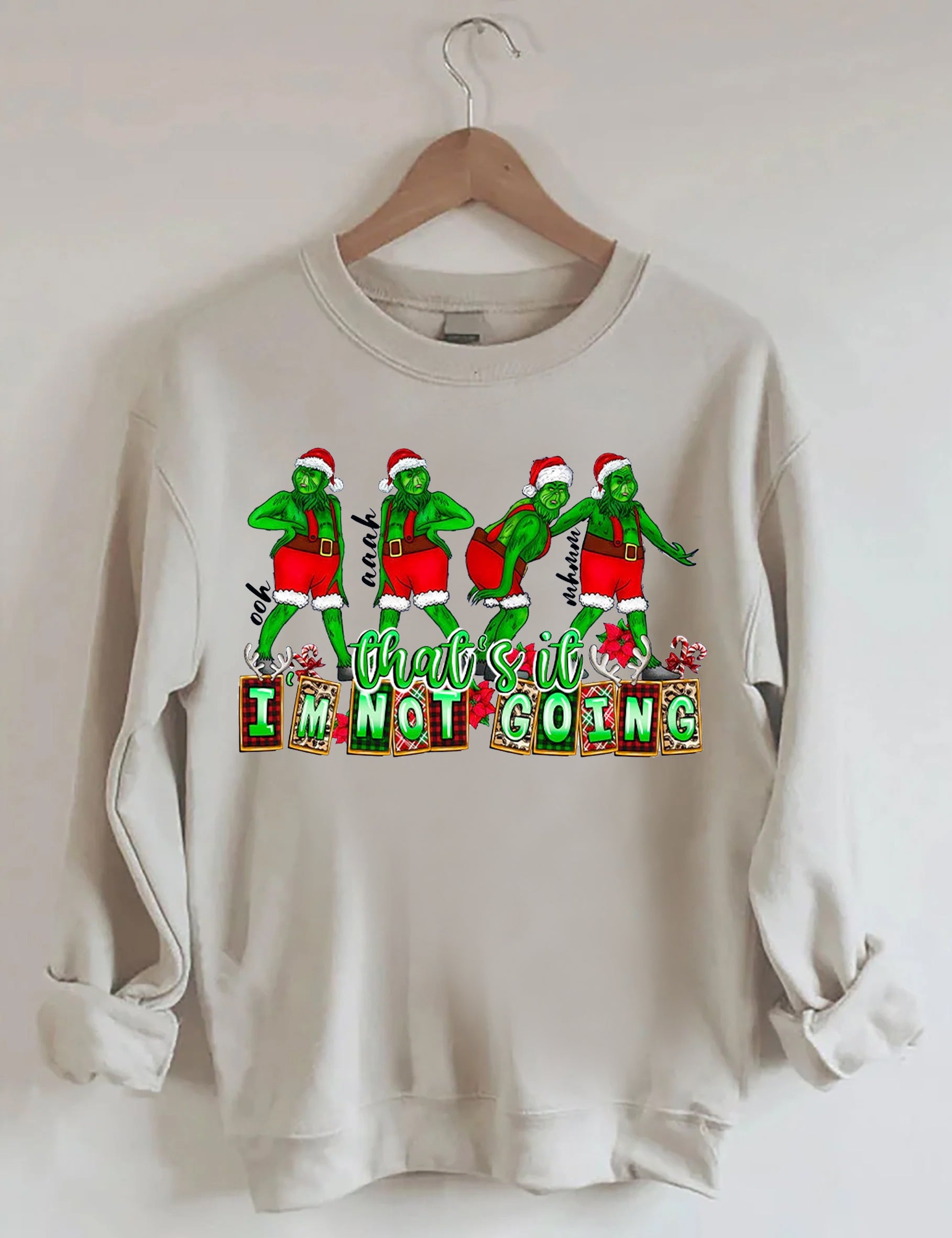 That's It I'm not Going Christmas Sweatshirts-lovefitte