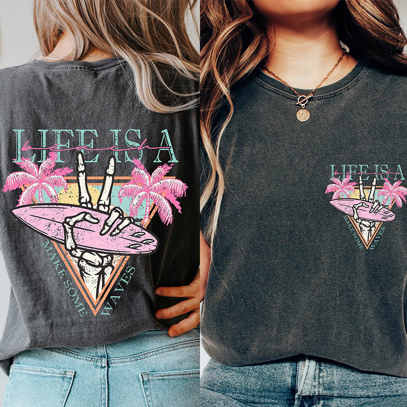 Life is a Beach Make Some Waves T-Shirt-lovefitte