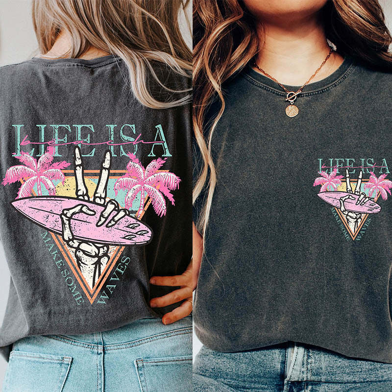 Life is a Beach Make Some Waves T-Shirt-lovefitte