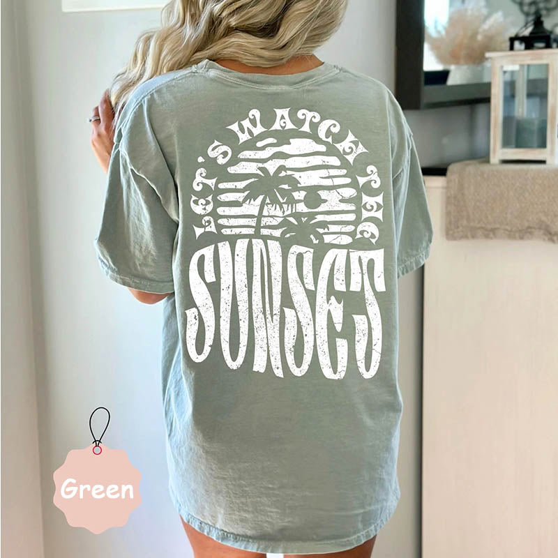 Let's Watch The Sunset T-Shirt-lovefitte