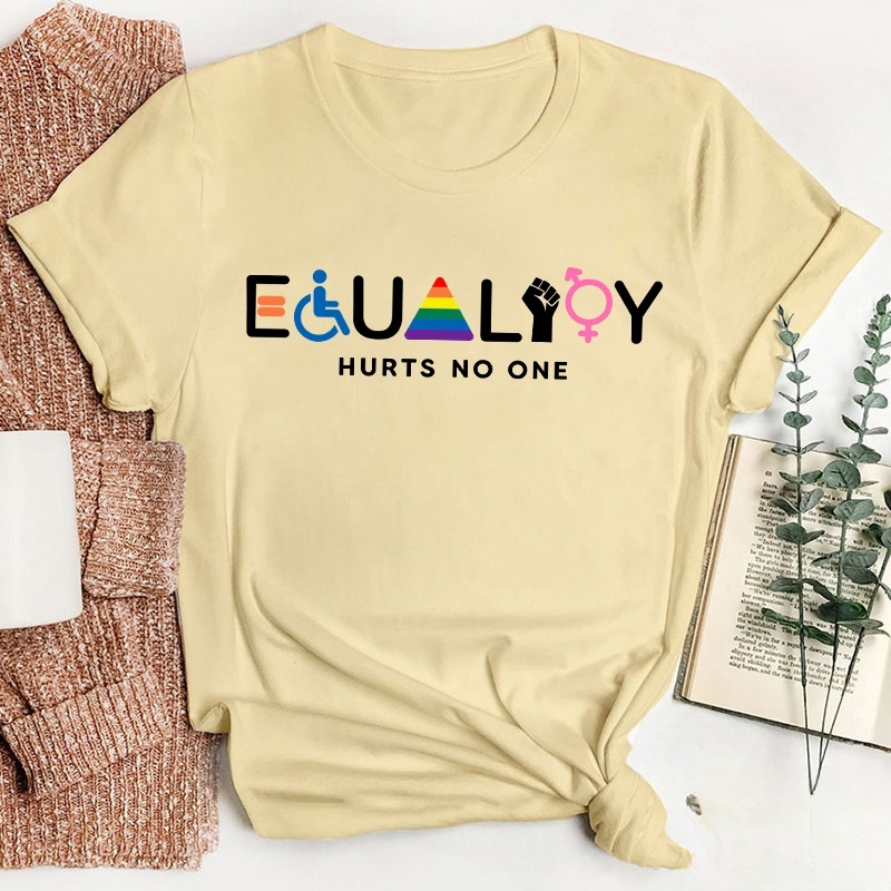 Equality Hurts No One Teacher T-Shirt
