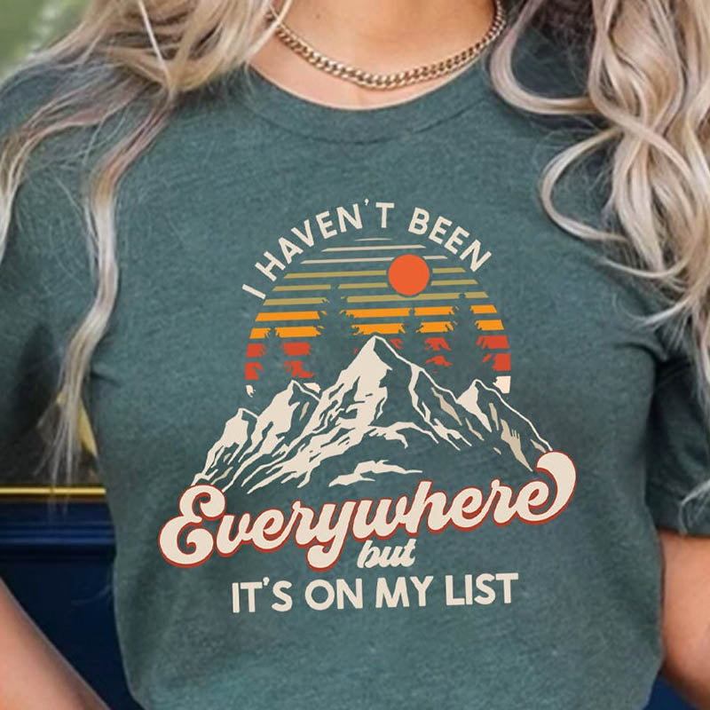 I Haven't Been Everywhere But It's On My List T-Shirt-lovefitte
