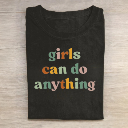 Girls Can Do Anything Tshirt
