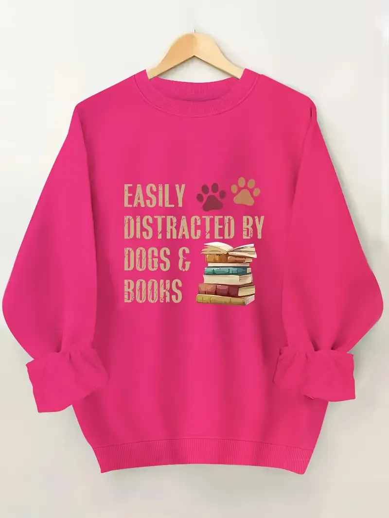Easily Distracted by Dogs & Books Sweatshirt