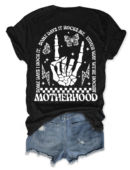 Motherhood Some Day I Rock It T-shirt-lovefitte