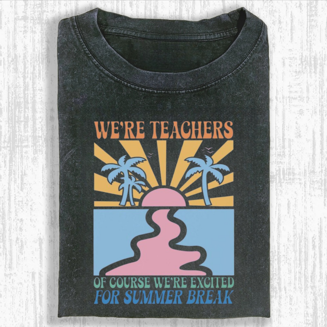 End of Year Teacher Tshirt