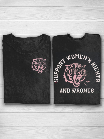 Support Women's Rights and Wrongs Shirt