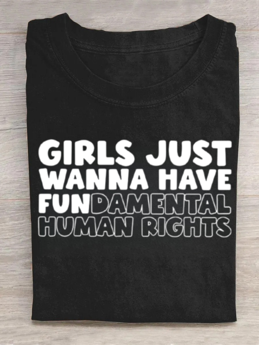 Girls Just Wanna Have Fundamental Human Rights Tshirt