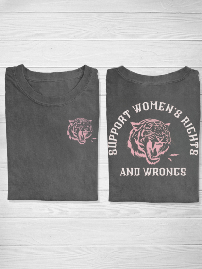 Support Women's Rights and Wrongs Shirt