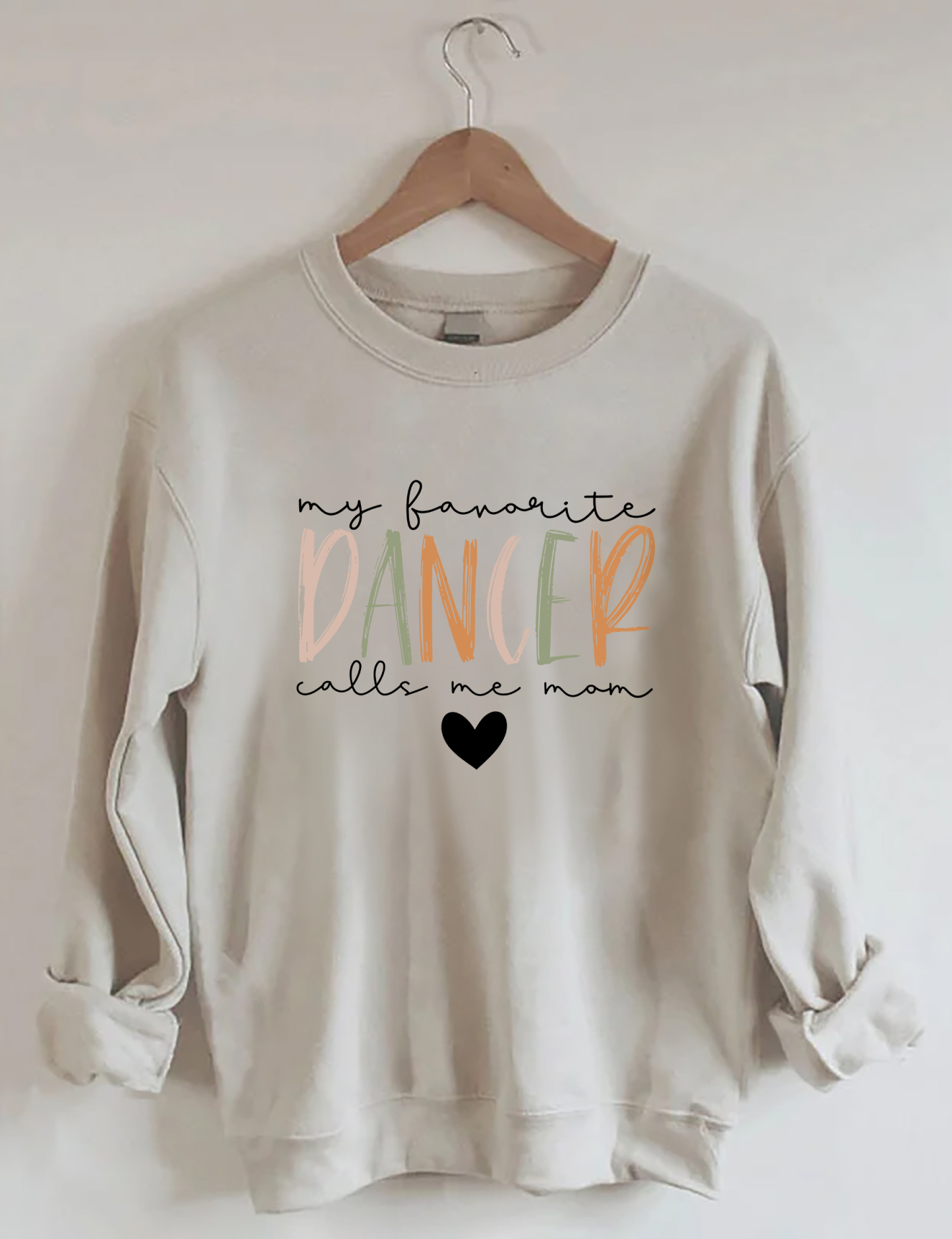 My Favorite Dancer Call Me Mom Sweatshirt-lovefitte