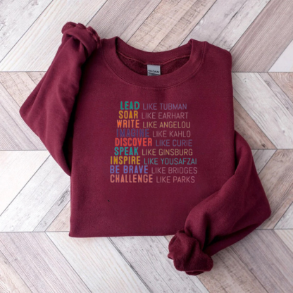 Lead Like Tubman Empowered Women Teacher Sweatshirt