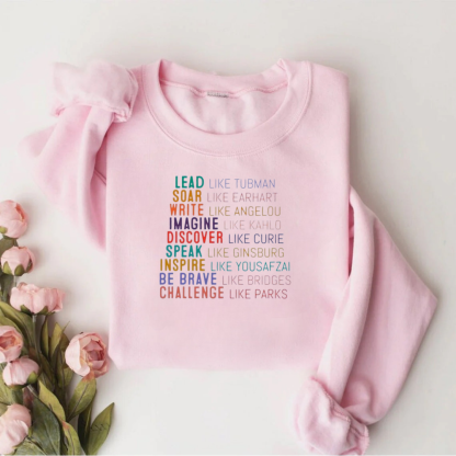 Lead Like Tubman Empowered Women Teacher Sweatshirt