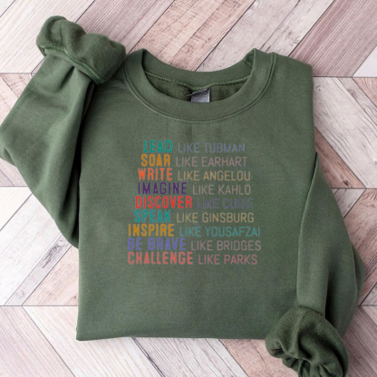 Lead Like Tubman Empowered Women Teacher Sweatshirt