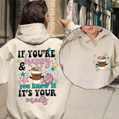 If You're Happy You Know It It's Your Meds Hoodie-lovefitte