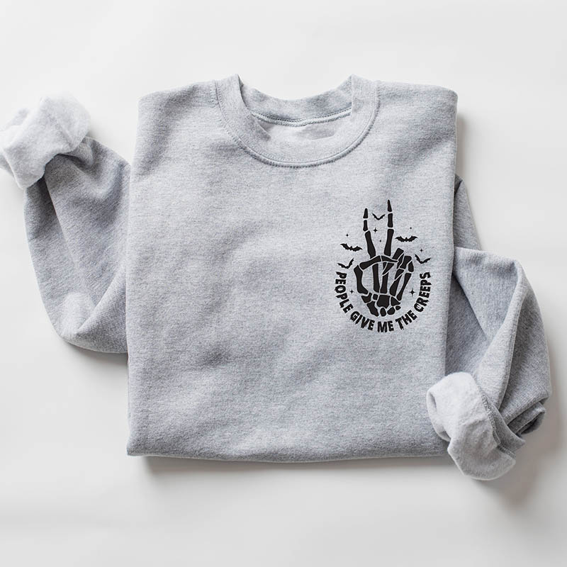 People Give Me The Creeps Sweatshirt