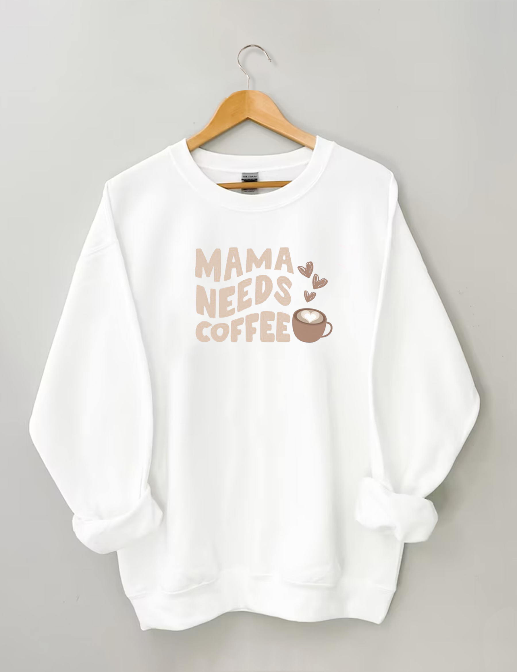 Mama Needs Coffee Sweatshirt