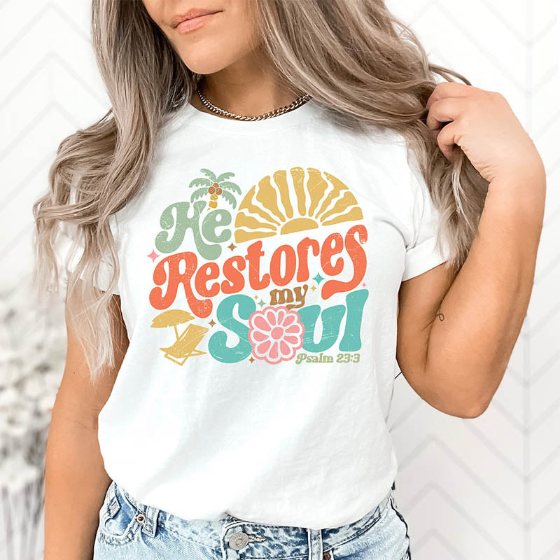 He Restores My Soul T-Shirt-lovefitte