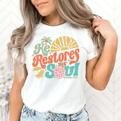 He Restores My Soul T-Shirt-lovefitte