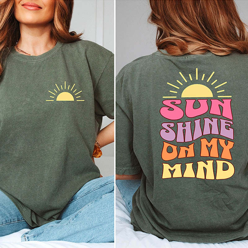 Sun Shine on My Mind T-Shirt-lovefitte