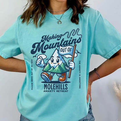 Making Mountains Funny Mental Health T-Shirt-lovefitte