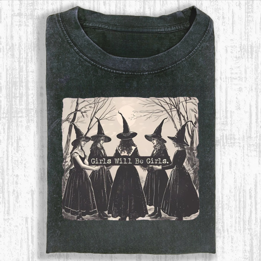 Girls Will Be Girls Witch Tshirt