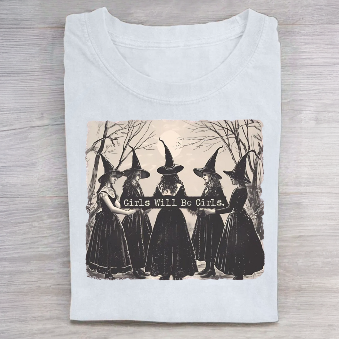 Girls Will Be Girls Witch Tshirt