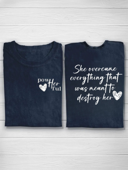 She Overcame Everything That Was Meant To Destroy Her Tshirt