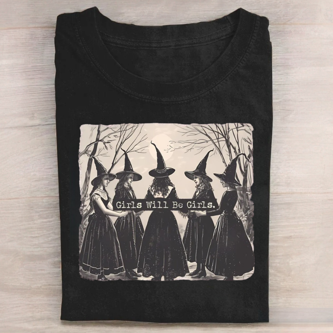 Girls Will Be Girls Witch Tshirt
