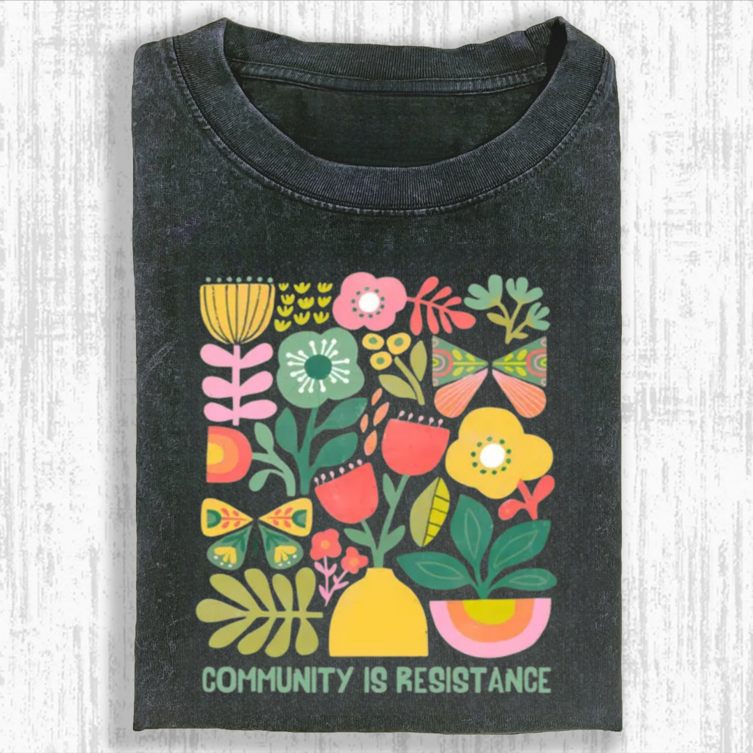 Community Is Resistance Tshirt
