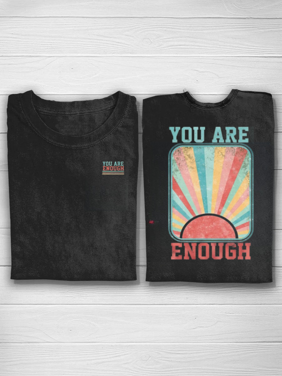 You Are Enough Tshirt