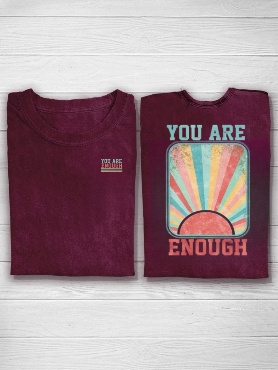 You Are Enough Tshirt