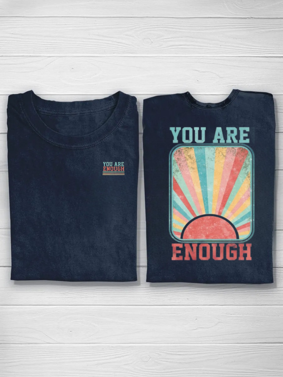 You Are Enough Tshirt
