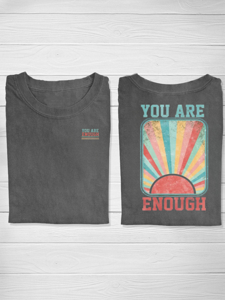 You Are Enough Tshirt