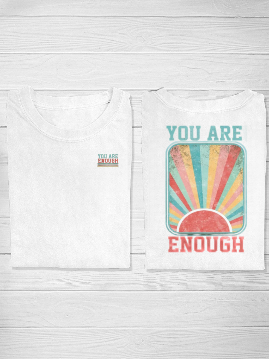 You Are Enough Tshirt