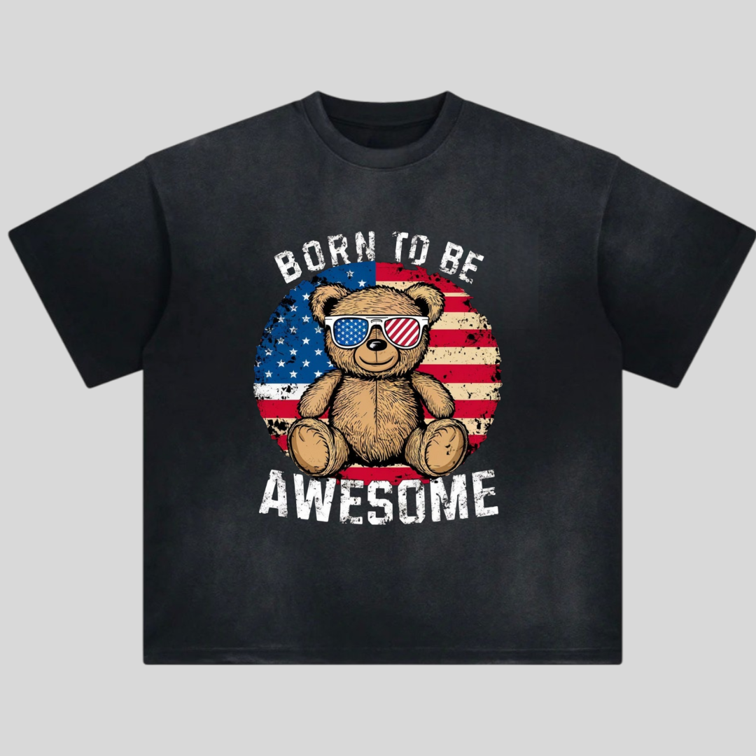 Born to be Awesome Teddy Bear T-shirt