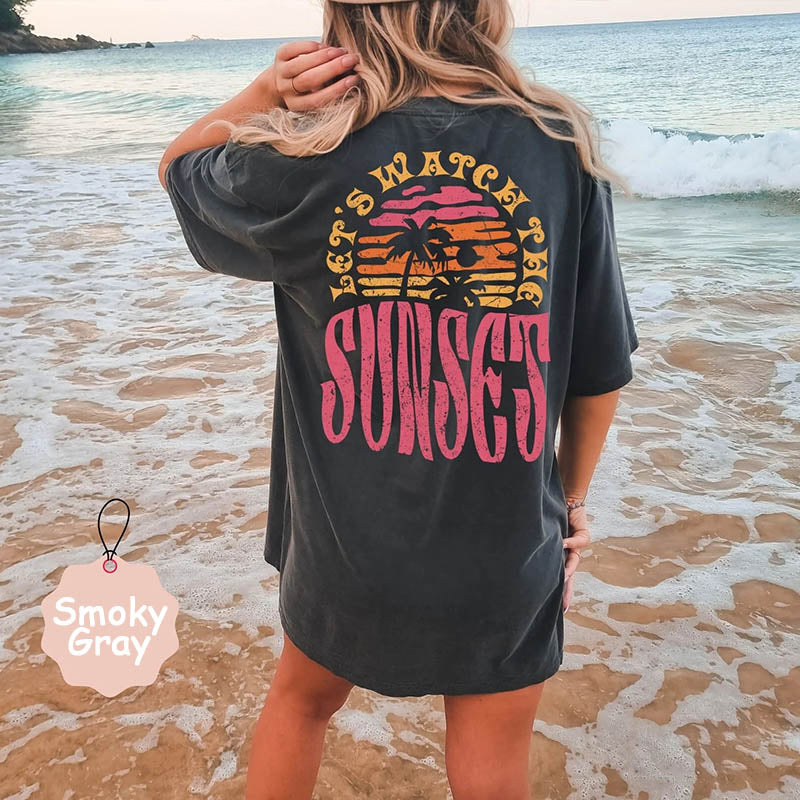 Let's Watch The Sunset T-Shirt-lovefitte