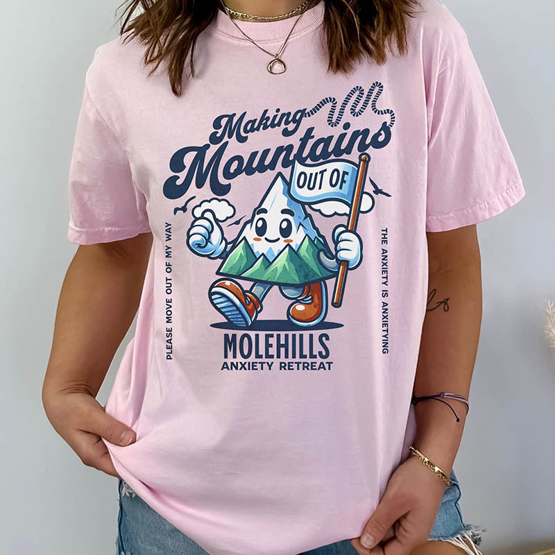 Making Mountains Funny Mental Health T-Shirt-lovefitte