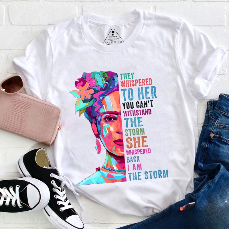 They Whispered To Her You Can't Withstand The Storm Teacher T-Shirt