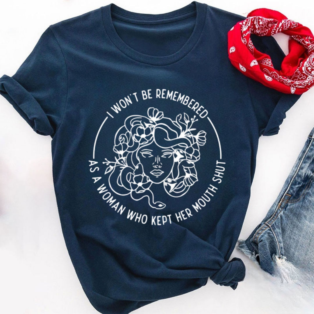I Won't Be Remembered As A Woman Who Kept My Mouth Shut Tshirt