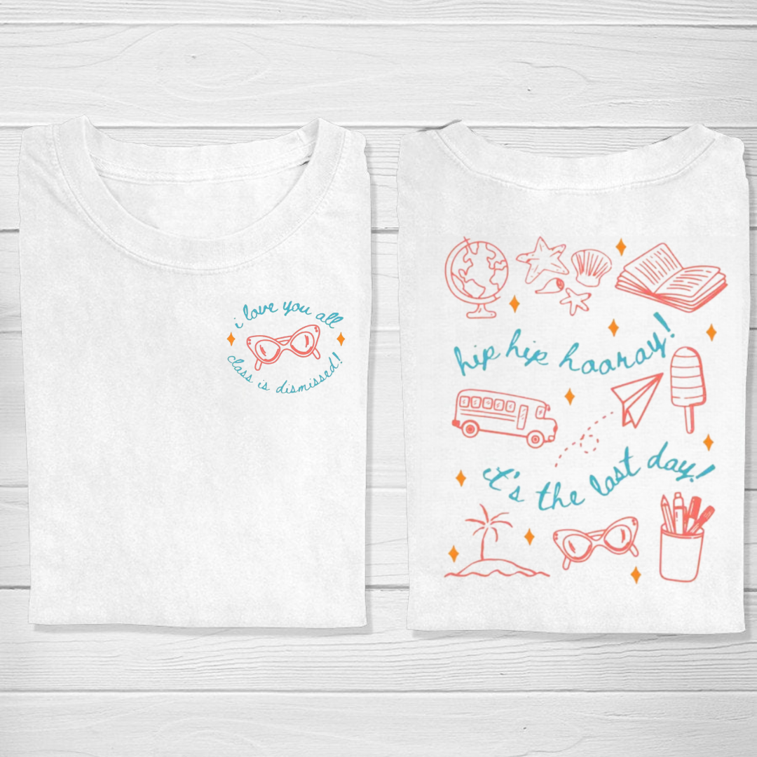 Last Day of School Teacher Tshirt