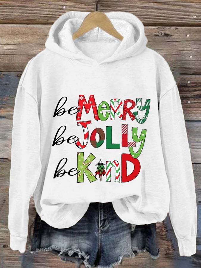 Women's Be Merry Be Jolly Be Kind Christmas Print Casual Hoodie-lovefitte